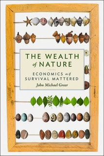 The Wealth of Nature: Economics as if Survival Mattered